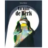La nuit de Berk Julien Beziat (Auteur)