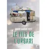 L'Ecole des Loisirs Le fils de l'Ursari