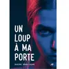 L'Ecole des Loisirs Un loup à ma porte