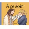 Pastel-Ecole Des Loisirs À ce soir ! (tout carton)