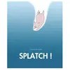 L'Ecole des Loisirs Splatch !