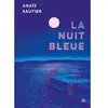 La nuit bleue Anaïs Sautier