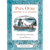 Ecole Des Loisirs Papa Ours rentre à la maison Else Holmelund Minarik, Maurice Sendak