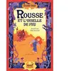 Rousse et l'oiselle de feu Elodie Chan
