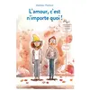 Ecole Des Loisirs L'amour, c'est n'importe quoi !