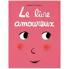 Ecole Des Loisirs Livre amoureux (Le)