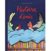 Ecole Des Loisirs Histoires d'amis