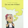 Ecole Des Loisirs Qui veut aider Ali Baba ?