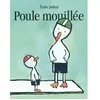 Poule mouillée Emile Jadoul (Auteur)