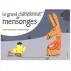 Pastel-Ecole Des Loisirs Le grand championnat de mensonges Gwendoline Raisson, Magali Bardos