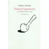 TASCHEN Vladimir Sergueïevitch ou La quête héroïque du mangeur de pommes Matthieu Sylvander