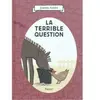 Pastel-Ecole Des Loisirs La Terrible Question
