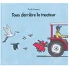 Ecole Des Loisirs Tous Derrière Le Tracteur - Album