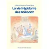 TASCHEN La vie trépidante des Bolkodaz Fabienne Mounier, Daniel Hénon