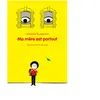 Ecole Des Loisirs Ma Mère Est Partout