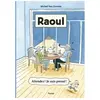 Pastel-Ecole Des Loisirs Raoul - Attendez ! Je Suis Pressé !