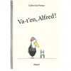 Pastel-Ecole Des Loisirs Alfred - Va-T'en Alfred !