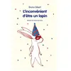 Ecole Des Loisirs L'inconvénient d'être un lapin
