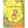 Le Piano Des Bois