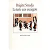 TASCHEN La tarte aux escargots Brigitte Smadja
