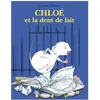 Ecole Des Loisirs Chloé et la dent de lait