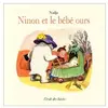 Ecole Des Loisirs Ninon et le bébé ours