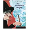Ecole Des Loisirs Ah ! les bonnes soupes