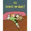 Ecole Des Loisirs La nuit, on dort ! Jeanne Ashbé (Auteur)