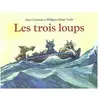 Ecole Des Loisirs Trois loups (Les)