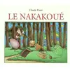 Ecole Des Loisirs Nakakoue (Le) Claude Ponti (Auteur)