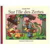 Sur l'île des Zertes Claude Ponti (Auteur)