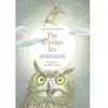 Ecole Des Loisirs Pas si betes les animaux