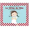 Ecole Des Loisirs La tetine de nina