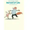 Ecole Des Loisirs Bernard et lola