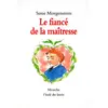 Ecole Des Loisirs Le fiancé de la maîtresse Susie Morgenstern