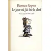 Ecole Des Loisirs Le Jour Où J'ai Été Le Chef