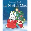 TASCHEN Le Noël de Max Rosemary Wells
