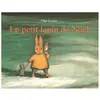 Ecole Des Loisirs Le Petit Lapin De Noël
