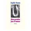 Ecole Des Loisirs Mon premier jour d'amour Sophie Tasma