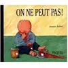 Pastel-Ecole Des Loisirs On ne peut pas !