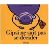 Pastel-Ecole Des Loisirs Gipsi ne sait pas se decider