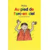 Ecole Des Loisirs Au pied de larc en ciel