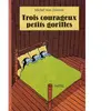 Pastel-Ecole Des Loisirs Trois courageux petits gorilles