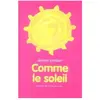 Ecole Des Loisirs Comme le soleil