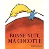 Ecole Des Loisirs Bonne nuit ma cocotte