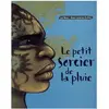 Ecole Des Loisirs Le petit sorcier de la pluie