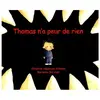 Ecole Des Loisirs Thomas n a peur de rien
