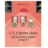 Ecole Des Loisirs 1, 2, 3 petits chats