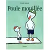 Pastel-Ecole Des Loisirs Poule Mouillée