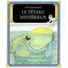 TASCHEN Le têtard mystérieux